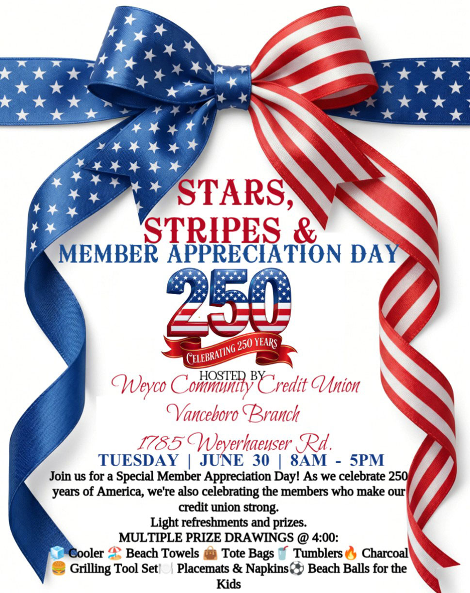 Member appreciation day June 30th at our Vanceboro branch
